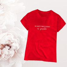 Cargar imagen en el visor de la galería, Polera mujer “Al que cree”