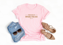 Cargar imagen en el visor de la galería, Polera mujer "Nada hay Imposible"